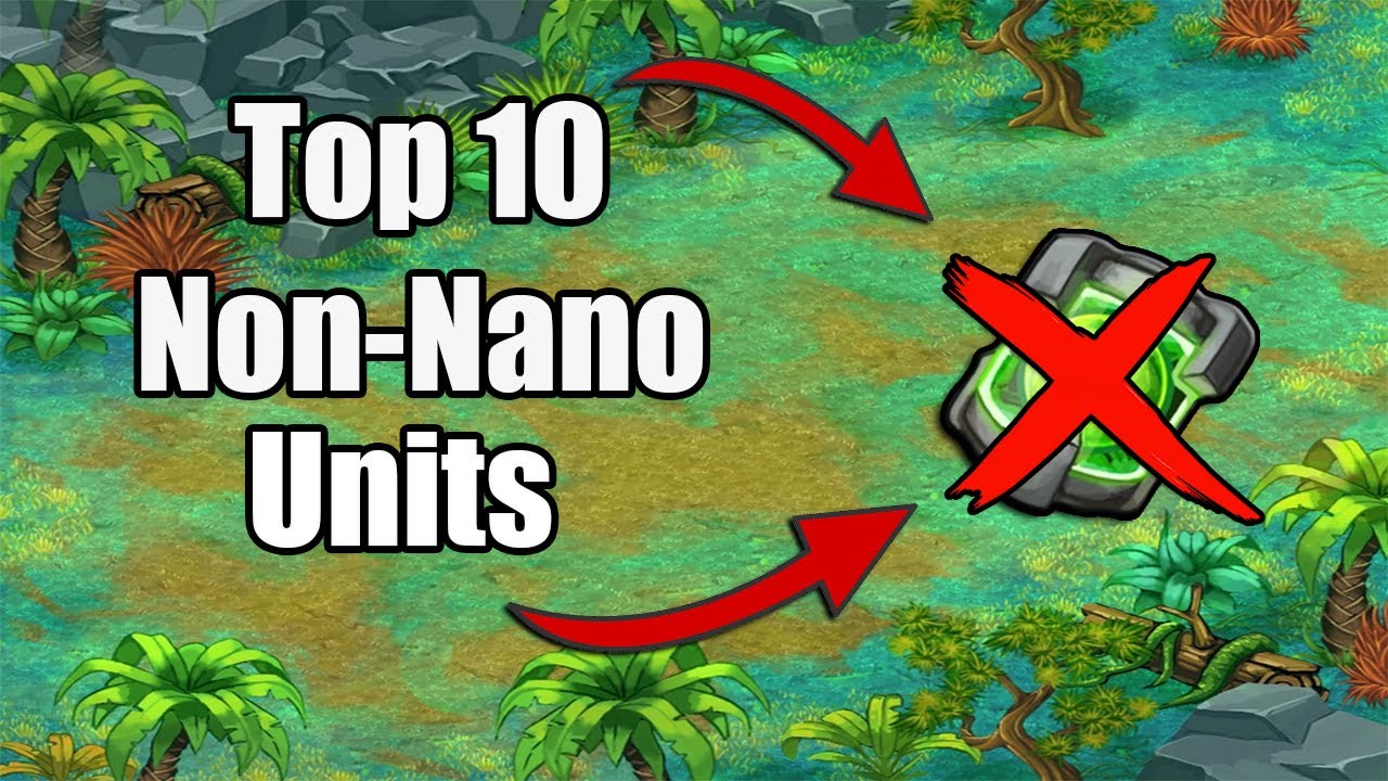 TOP 10 NON-NANO UNITS IN BATTLE NATIONS