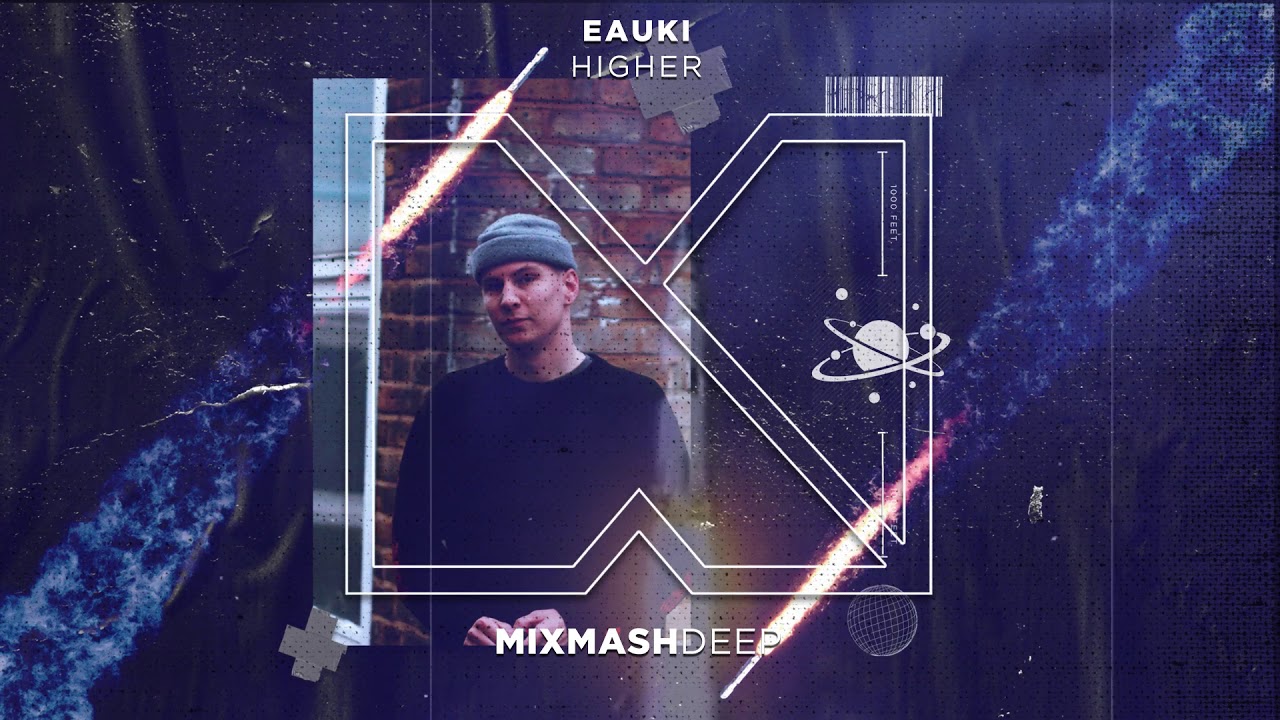 Eauki - Higher
