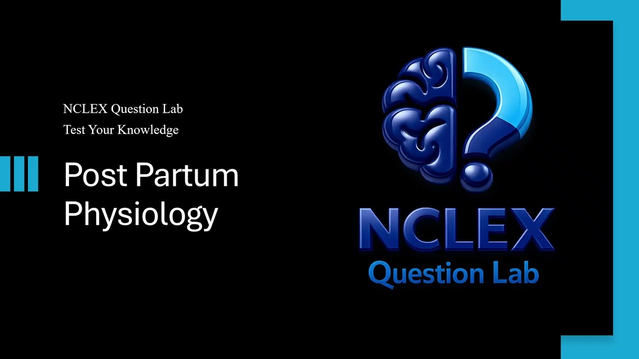 NCLEX Postpartum Physiology Practice Questions | 5 NCLEX Questions with Rationales