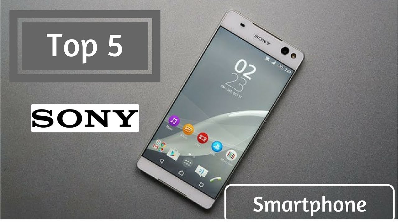 Sony Best 5 Smartphone in 2018