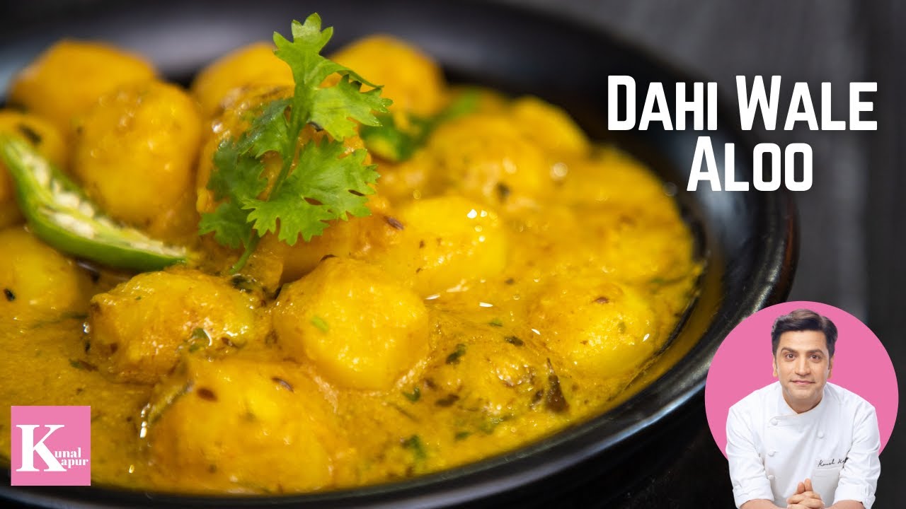 Simple Dahi wale Aloo Sabzi | Potato curry with curd | Vegetable without tomato | Chef Kunal Kapu...
