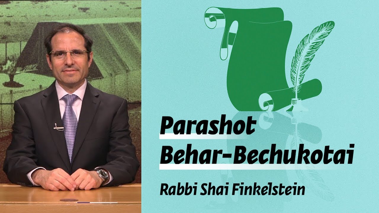 Parashot Behar-Bechukotai – The Dual Covenant | Rabbi Shai Finkelstein
