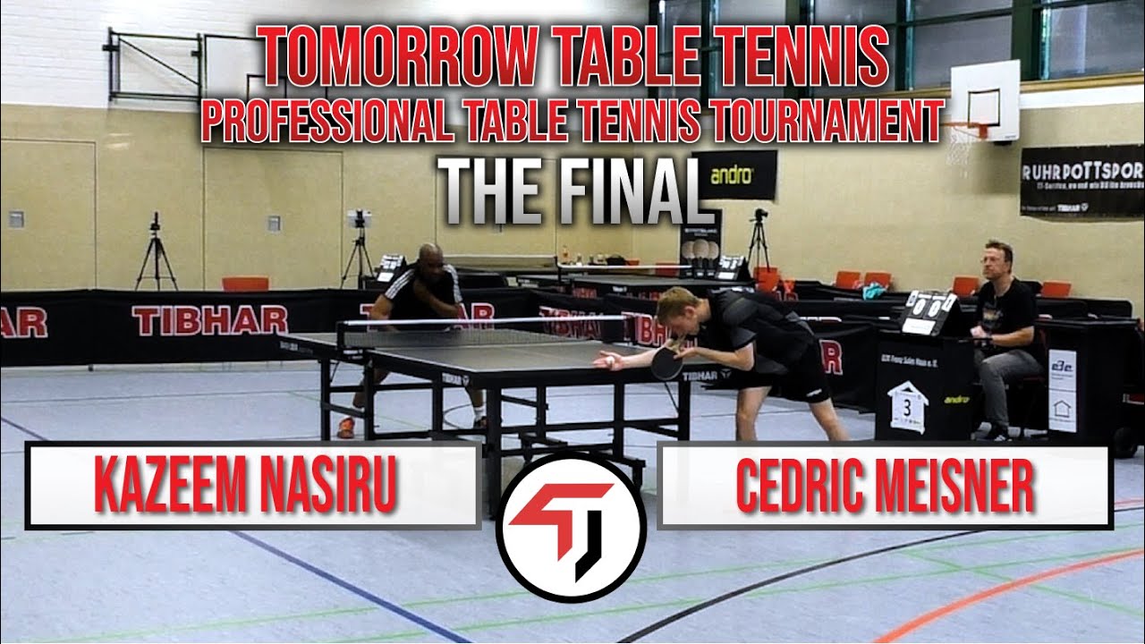 The Final - Tomorrow TT Series - Kazeem Nasiru vs Cedric Meisner