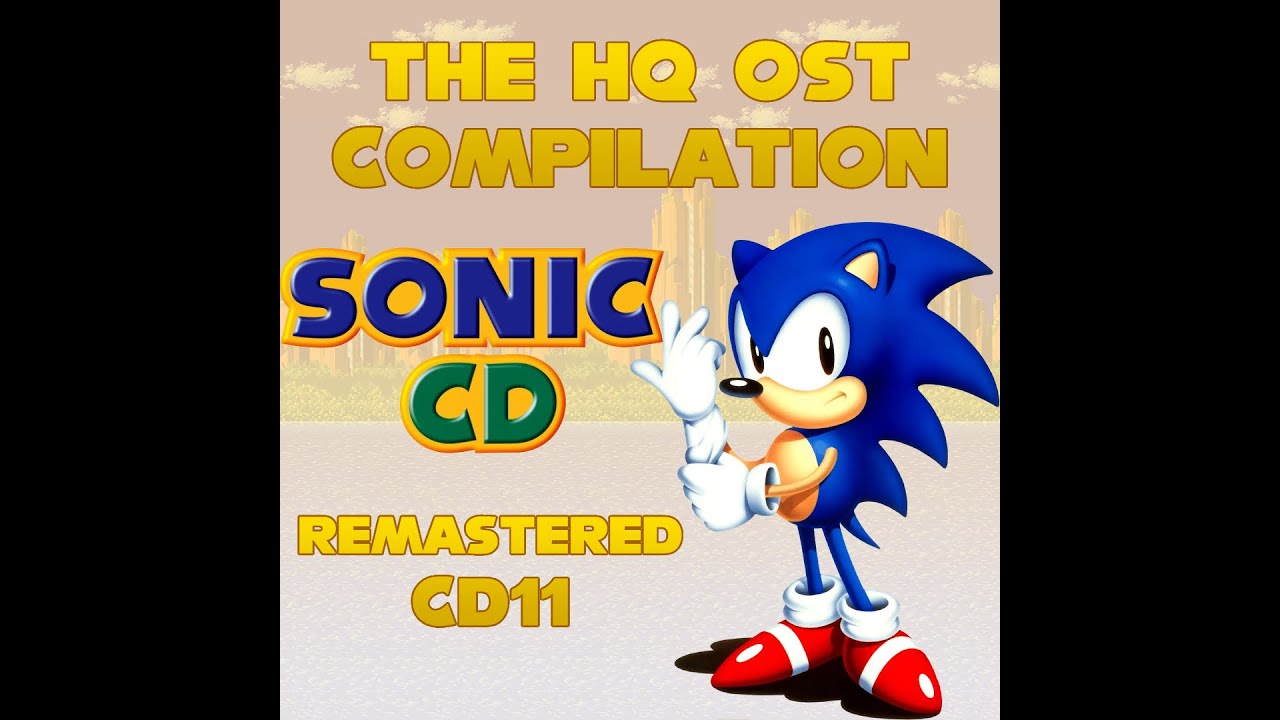 The HQ OST Compilation: Sonic CD - CD Restored's Remastered CD11 Audio Stream
