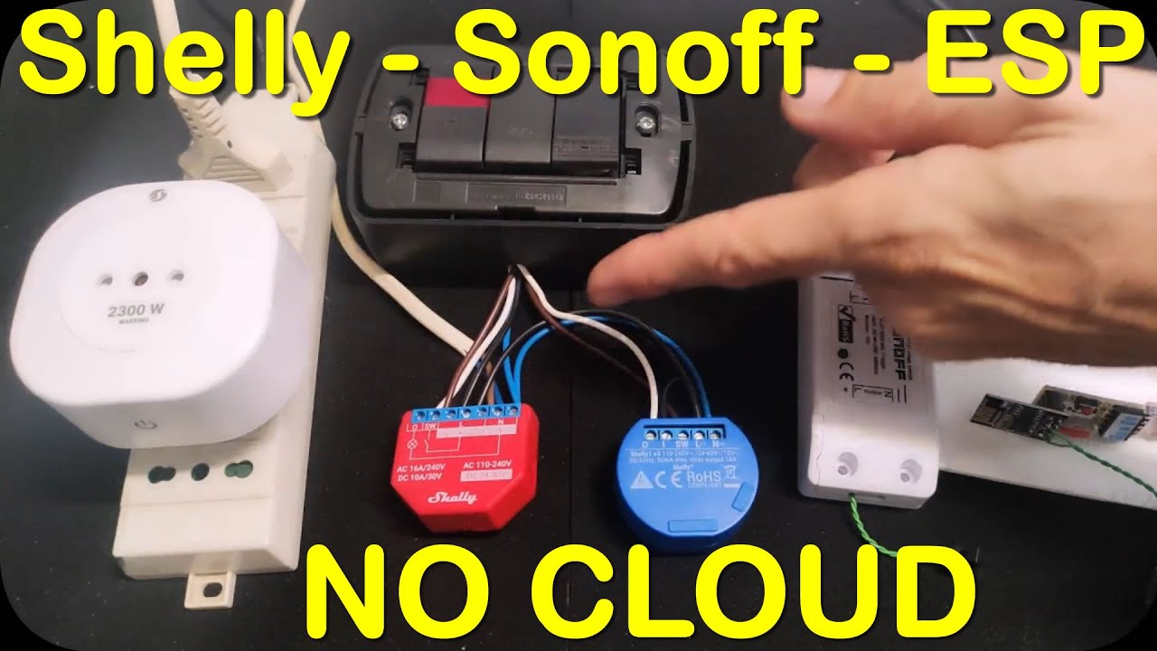 Shelly ◾ Sonoff ◾ Esp01 ❌ NO Cloud ❌