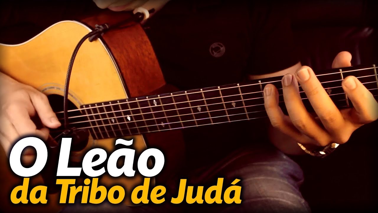🎵 O LEÃO DA TRIBO DE JUDÁ (Violão FINGERSTYLE)