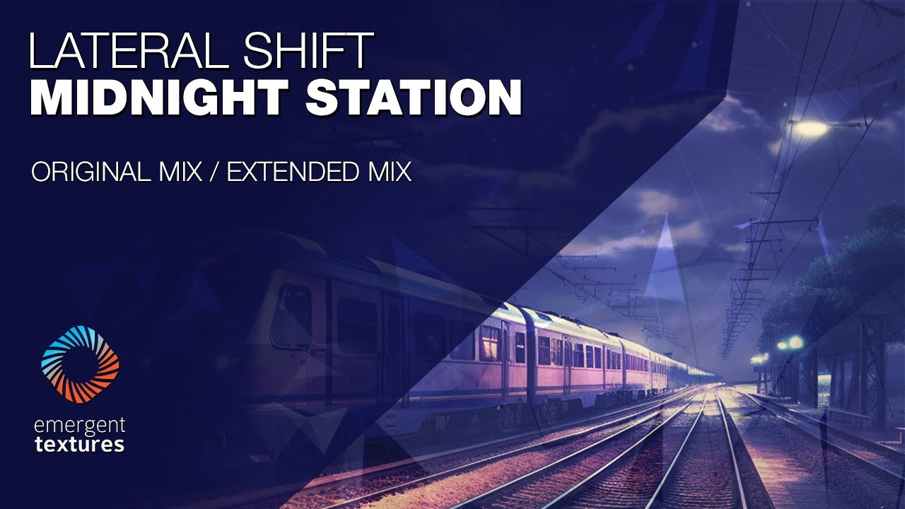 Lateral Shift - Midnight Station [Emergent Textures]