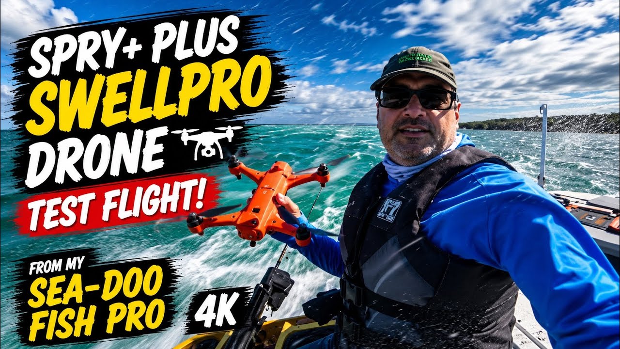 Spry+ Plus SwellPro Drone test flight from my Sea-Doo Fish Pro -  4K - Ep15