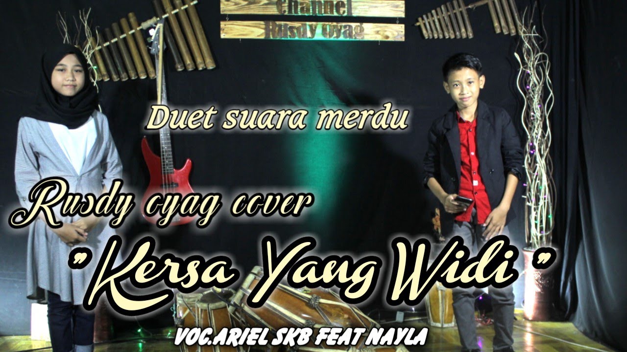 KERSA YANG WIDI ll RUSDY OYAG COVER POP SUNDA ll ARIEL SKB FEAT NAYLA