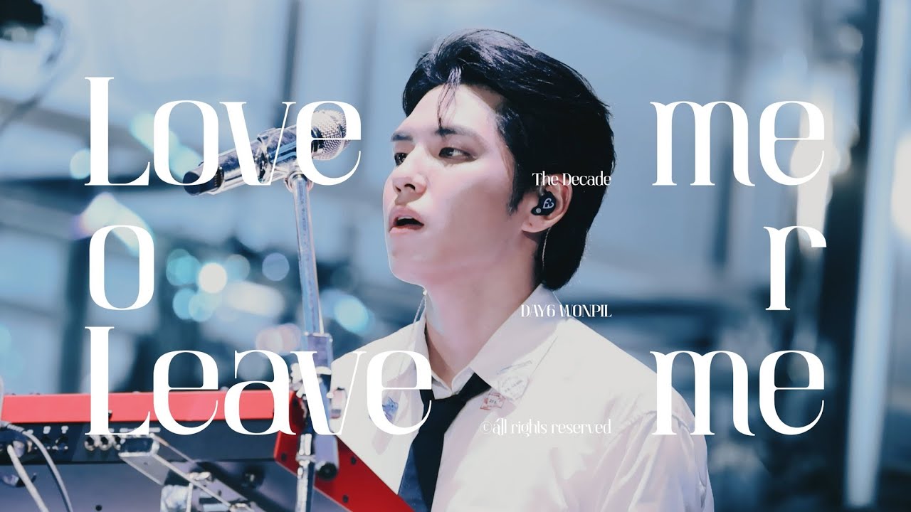 250831 - Love me or leave me - 데이식스 원필 직캠- DAY6 10th Anniversary Tour ＜The DECADE＞