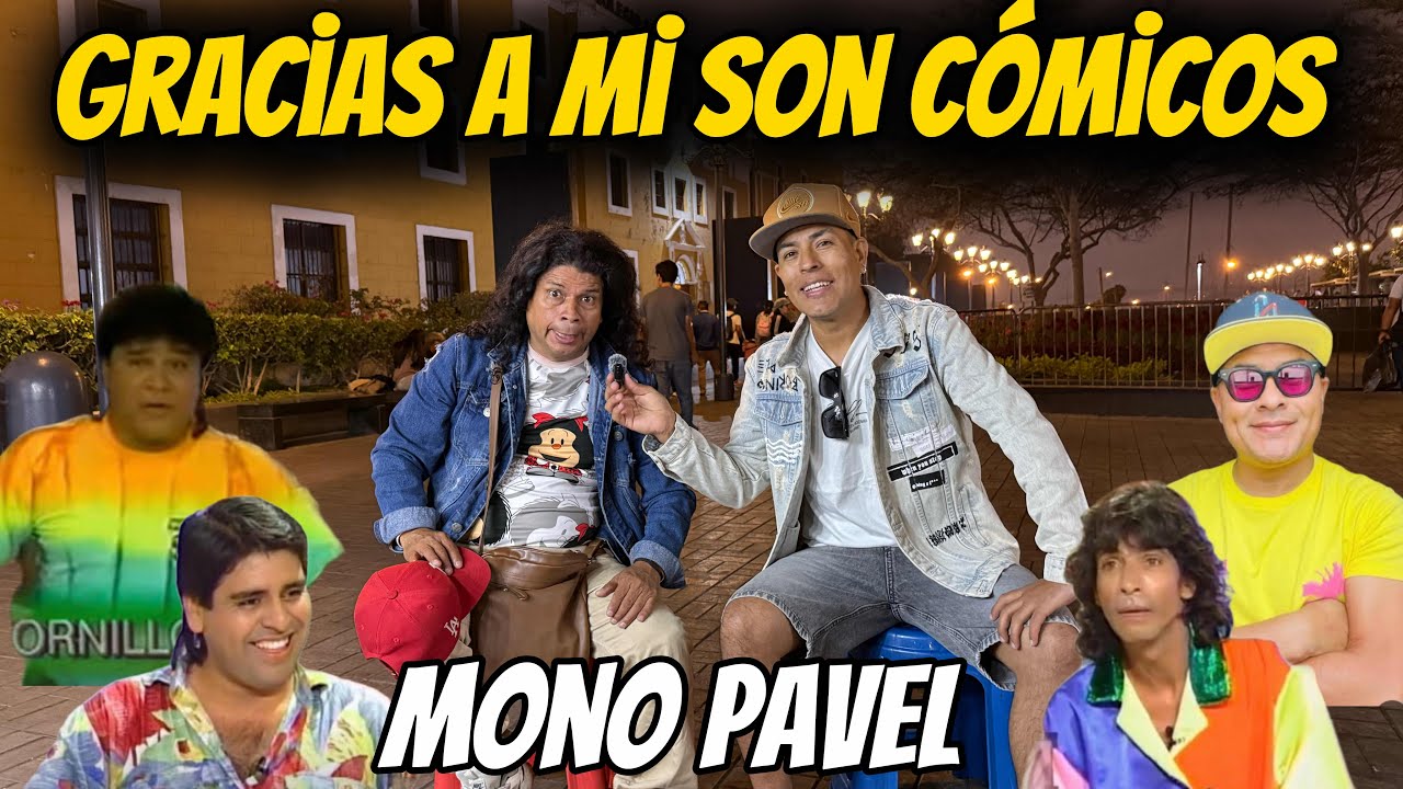 GRACIAS A MI SON COMICOS dice MONO PAVEL / comicos ambulantes / comico lucky