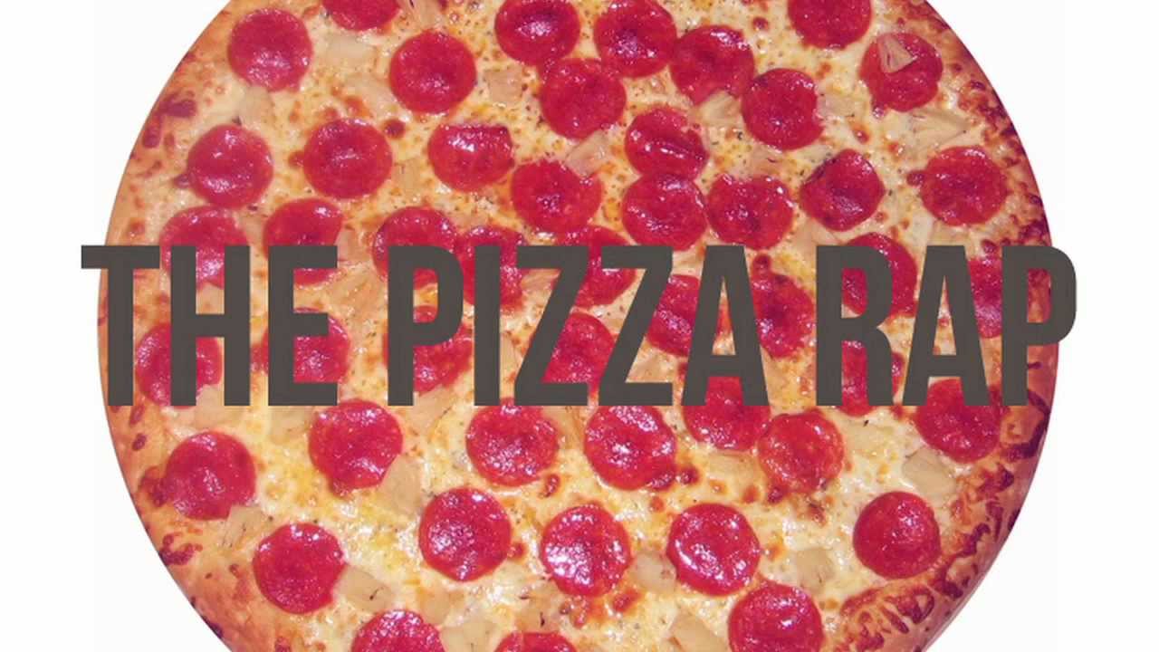 The Pizza Rap