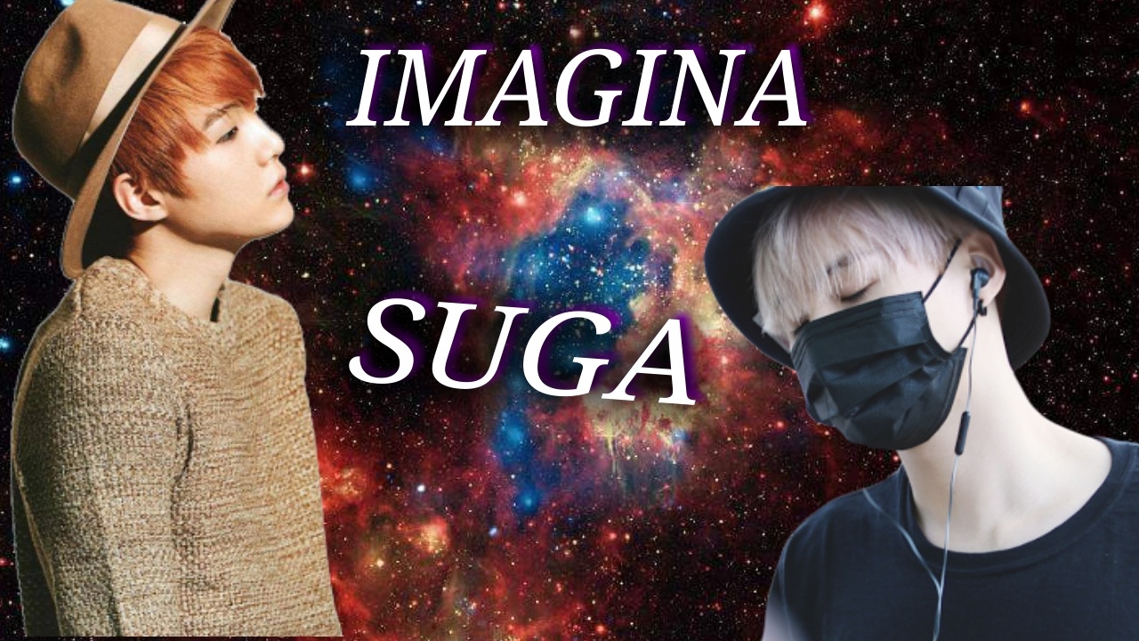 IMAGINA BTS | SUGA PARTE 1 [ LEER DESCRIPCIÓN ]