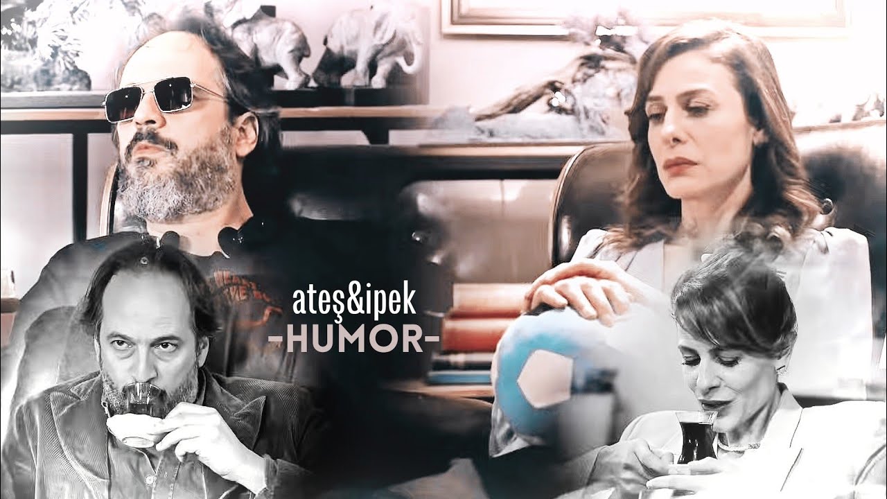 ateş & ipek | humor 2