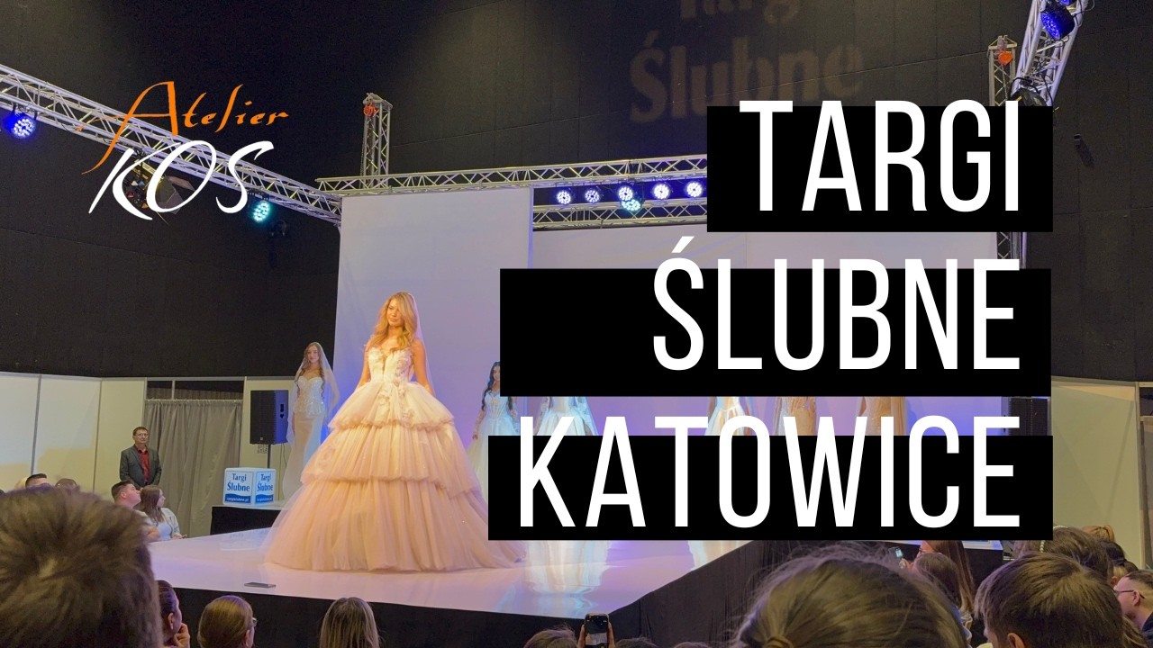 Targi ślubne Katowice 2026 – jak to naprawdę wygląda? Nasze wrażenia