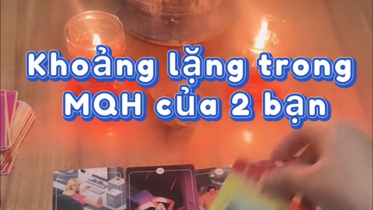 Khoảng lặng trong MQH