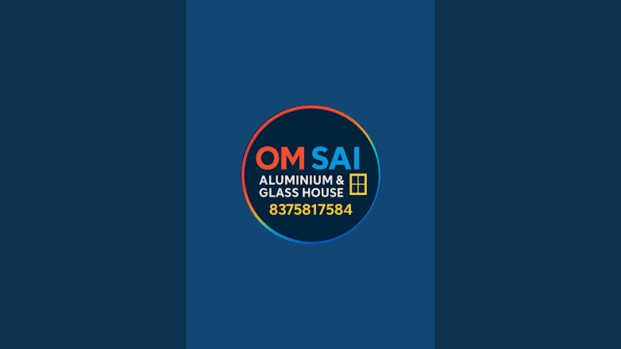Om Sai Aluminium And Glass House is live