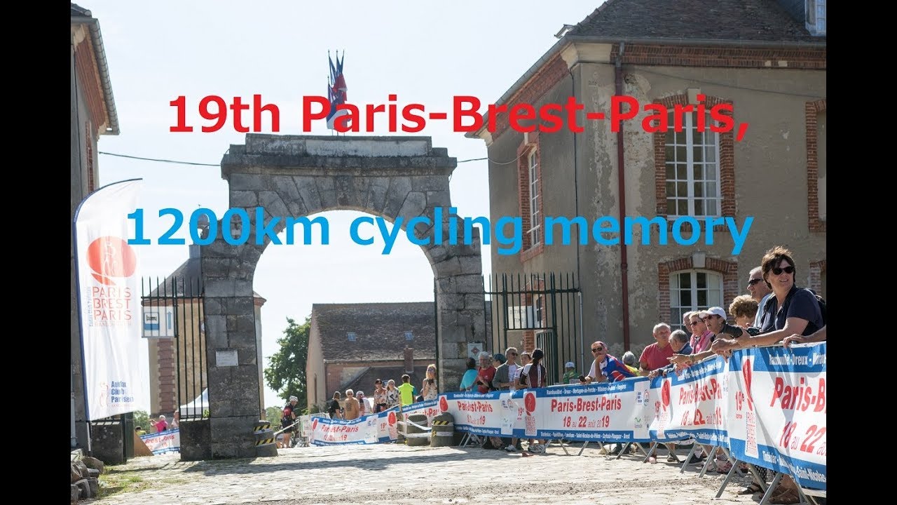 19th Paris-Brest-Paris,(2019PBP)1200km cycling memory【japonese brevet rider】