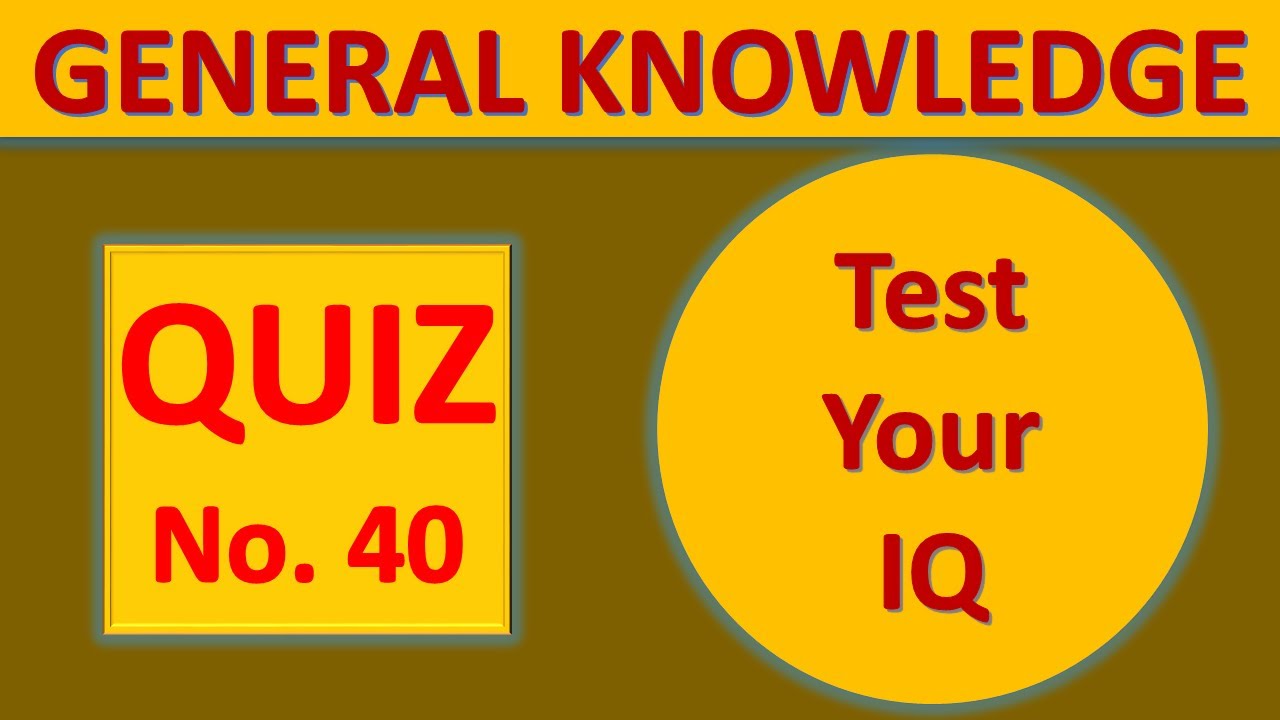 Think You’re Smart? Try This 30-Question General Knowledge Quiz! The Whizz Quiz - Qui40