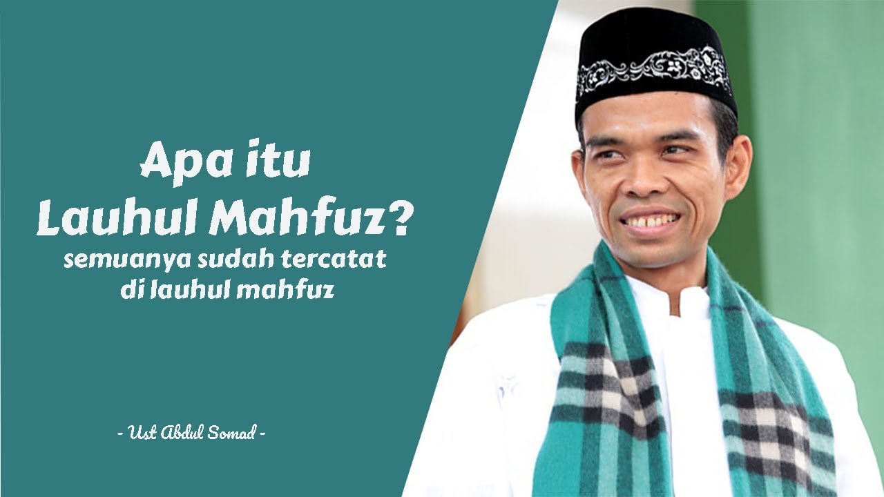 Apa itu lauhul mahfuz? - Ust Abdul Somad