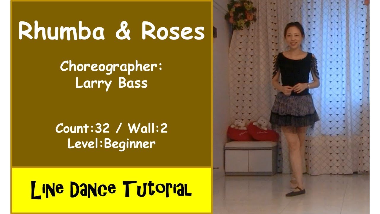 (Line Dance Tutorial) Rhumba & Roses - Larry Bass