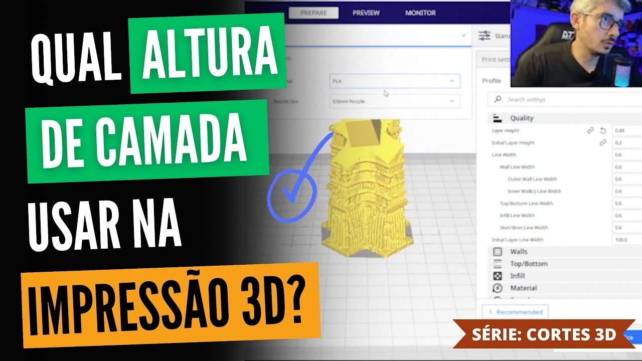 QUAL ALTURA DE CAMADA USAR? | CORTES 3D