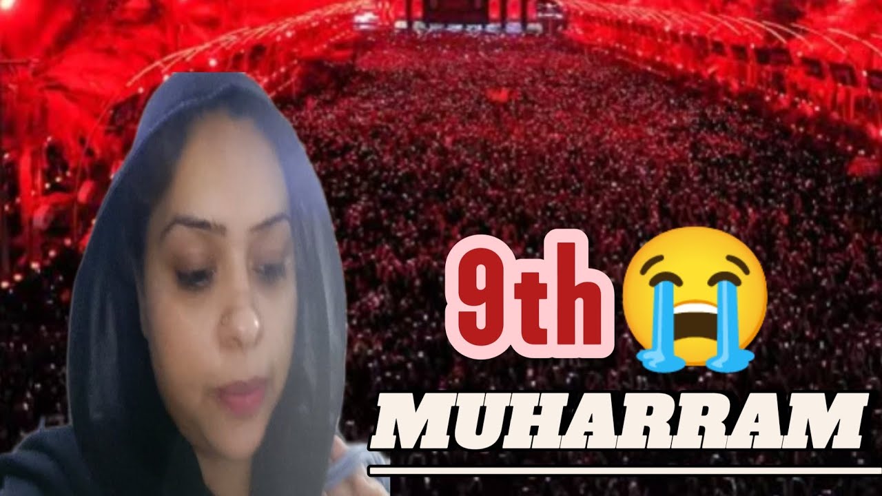 9th Muharram 😭 |Most Awaited 9th Muharram Night😭