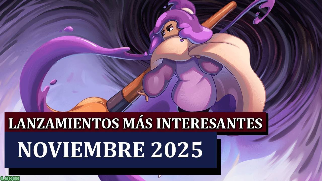 LANZAMIENTOS de juegos MÁS interesantes de NOVIEMBRE 2025 - El Mes de los Indies  - L0k0hgaming