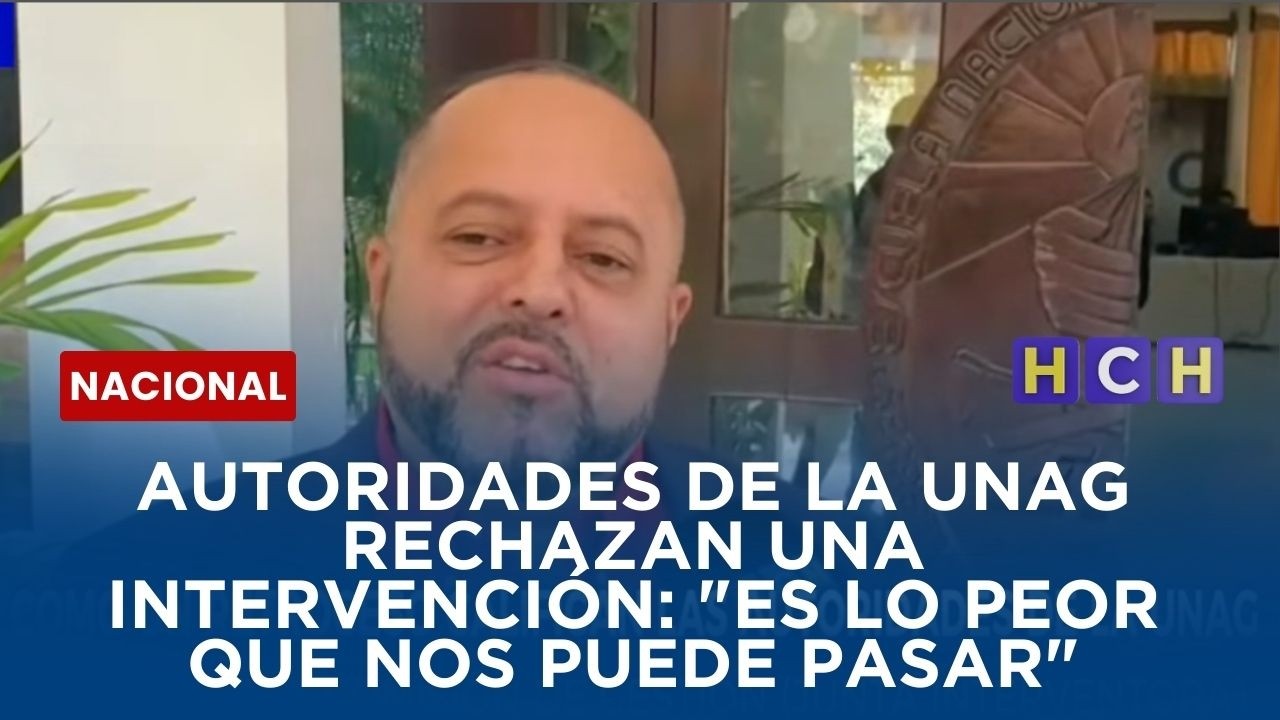 Autoridades de la UNAG rechazan intervención: 