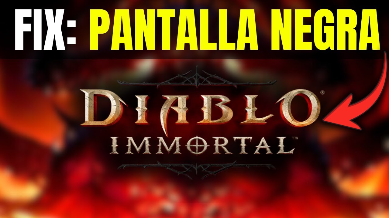 Diablo Immortal PANTALLA NEGRA ⚫️ SOLUCIÓN Definitiva para Iniciar el Juego SIN Error (FIX 2026)