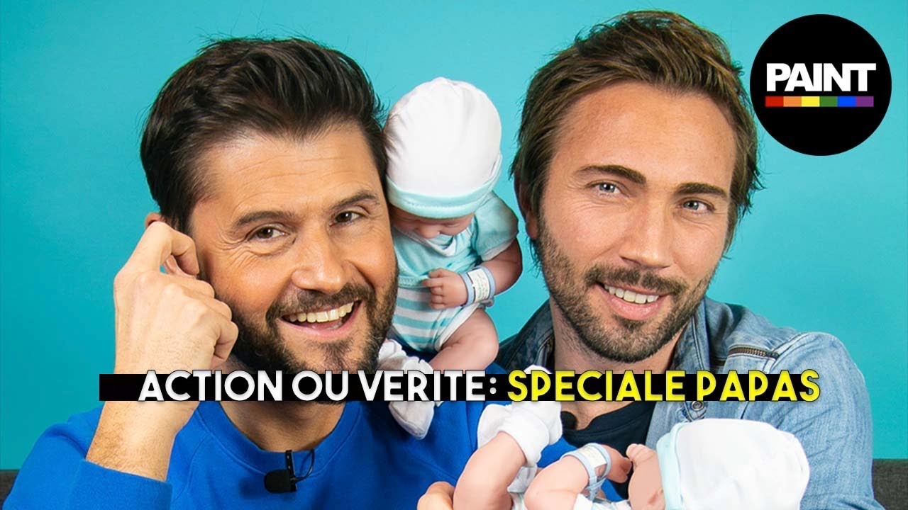 ACTION OU VÉRITÉ: SPECIAL PAPAS GAYS