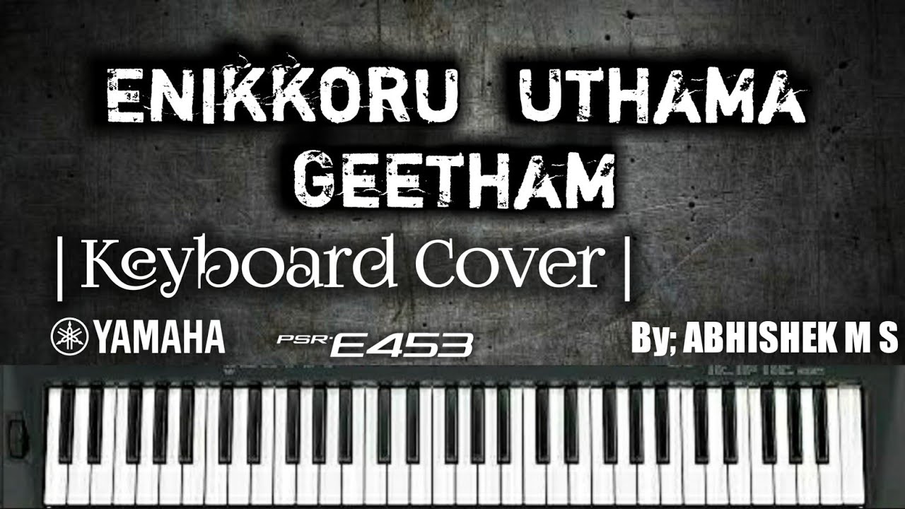 Enikkoru Uthama Geetham | Keyboard Cover | Abhishek M S |