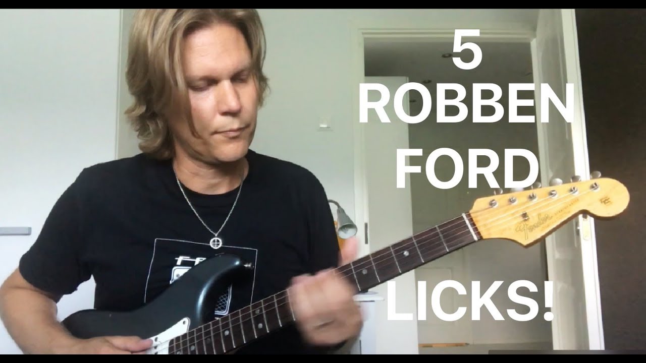 5 fascinating Robben Ford guitar licks (w/Tabs)
