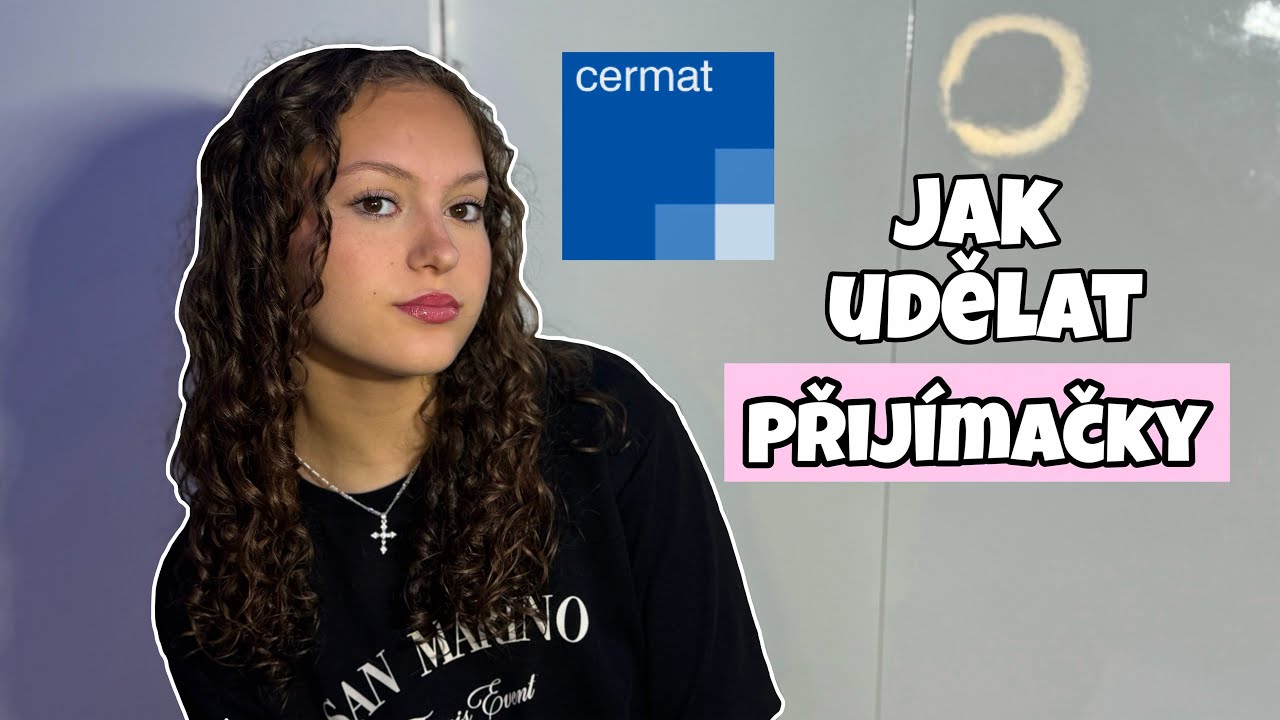 JAK UDĚLAT PŘIJÍMAČKY - rady, cermat testy, moje zkušenosti