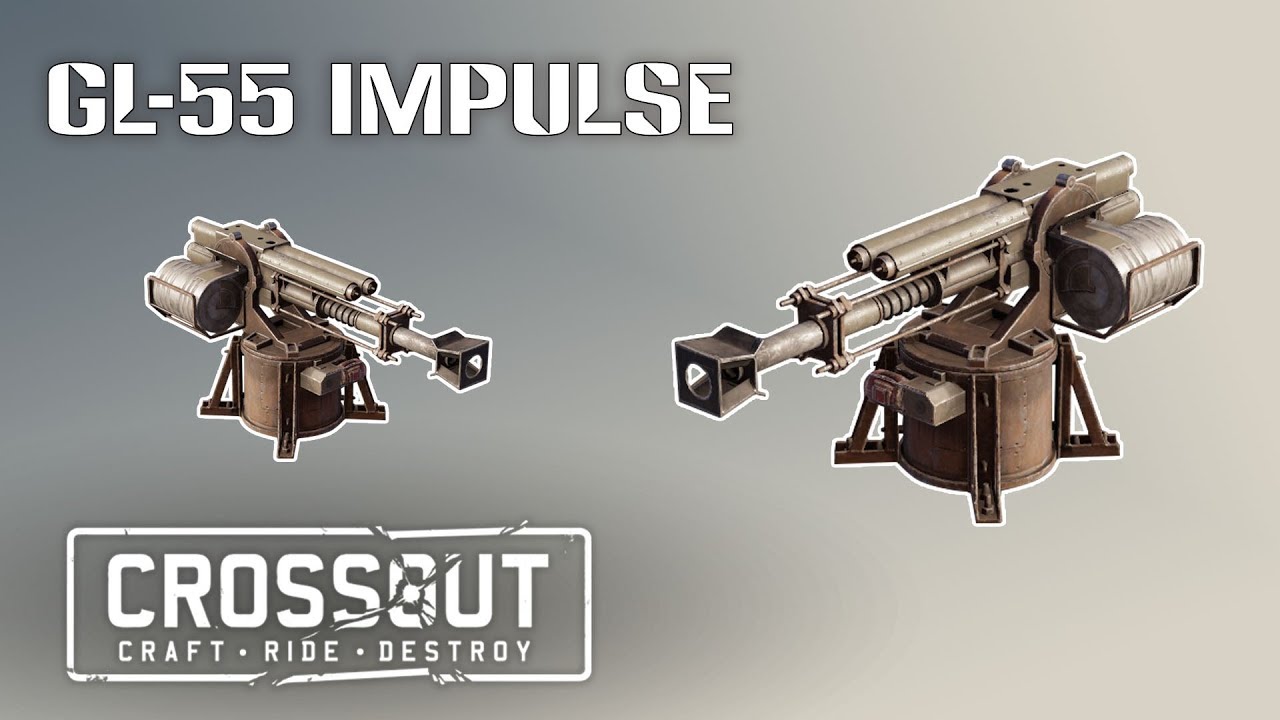 Crossout || GL-55 Impulse x 2