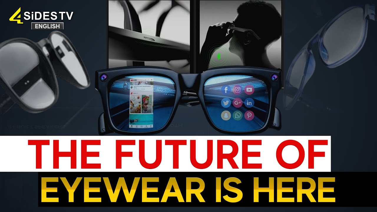 The Future of Eyewear Is Here | New Technology | English News | 4Sides TV English