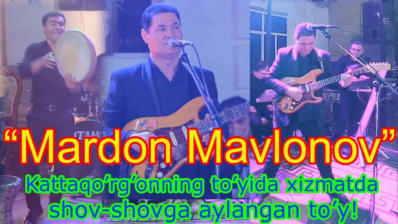 Мардон Мавлонов | Mardon Mavlonov Каттақўрғон шаҳрида тўйда