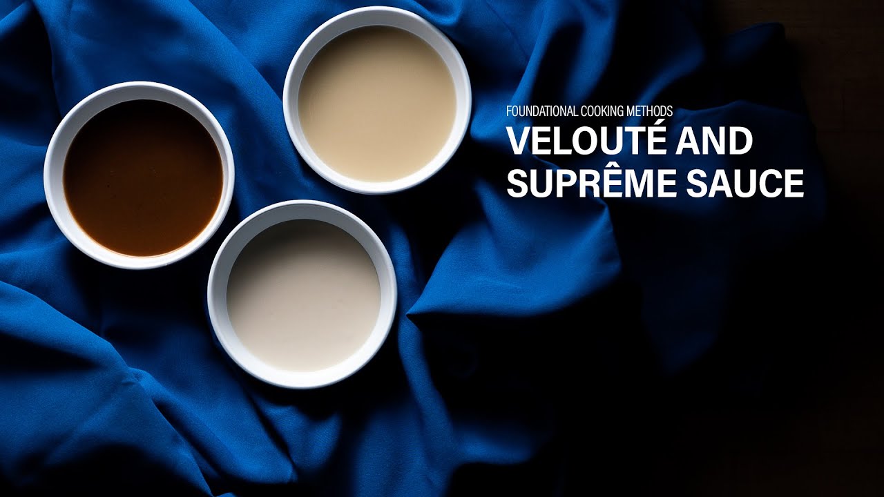 Velouté and Suprême Sauce, Ep. 15