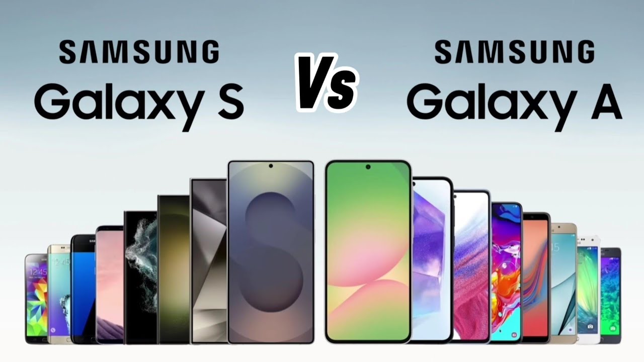 Samsung Galaxy S Vs Samsung Galaxy A