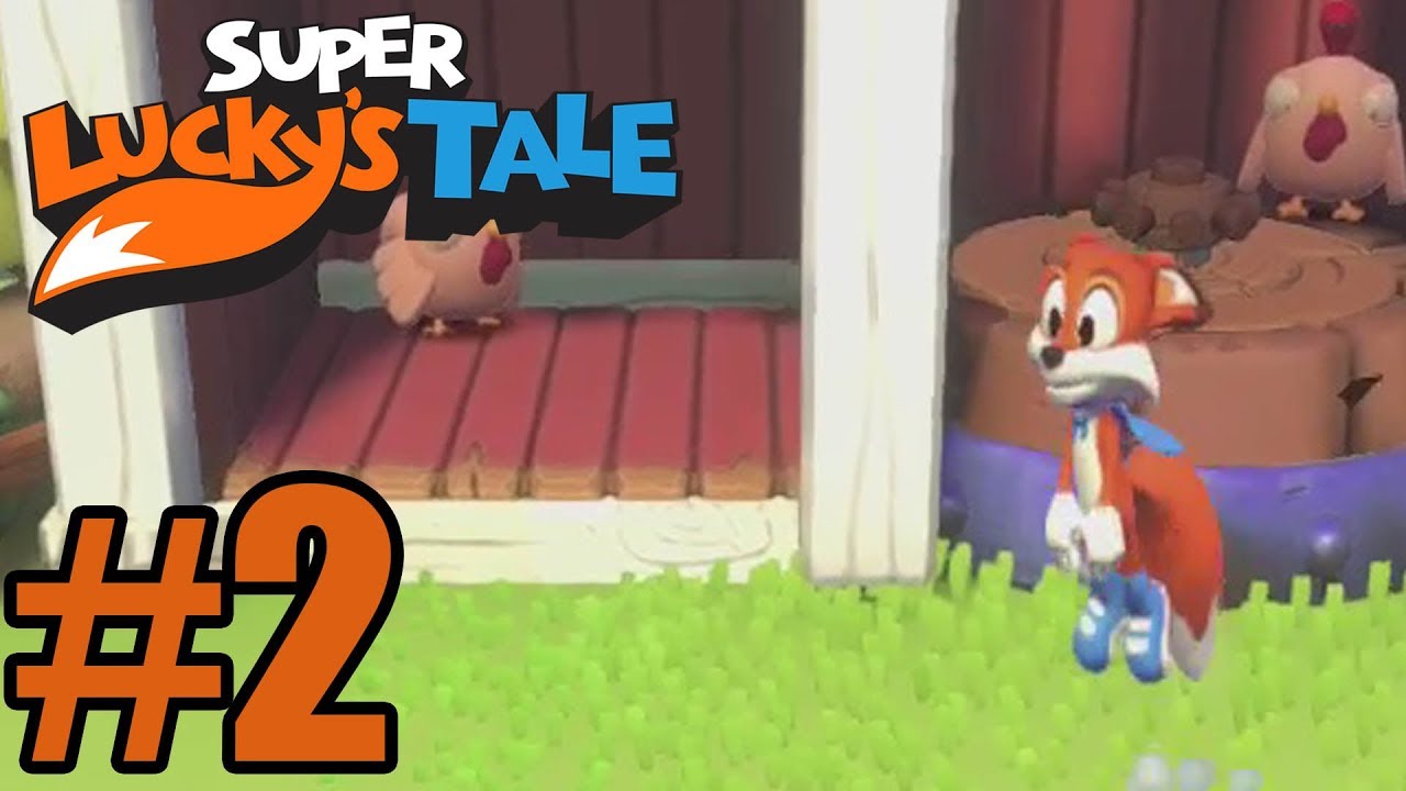 Super Lucky's Tale Gameplay Walkthrough Part 2 - Xbox One