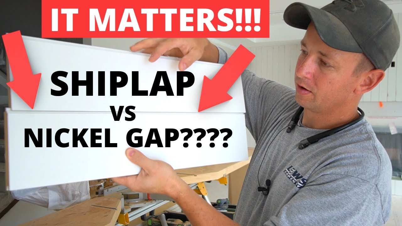 Shiplap VS Nickel Gap | Nickel Gap is Better!!!