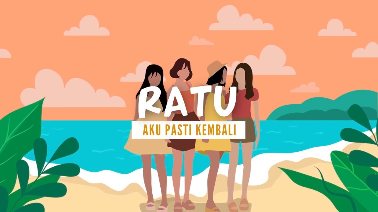Ratu - Aku Pasti Kembali (Lyric Video)