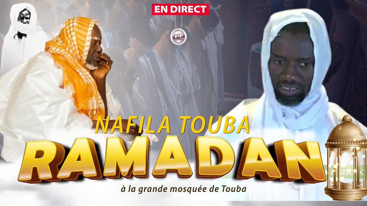 🔴En Direct Touba Nafila 24em nuit Ramadan à la grande mosquée de Touba