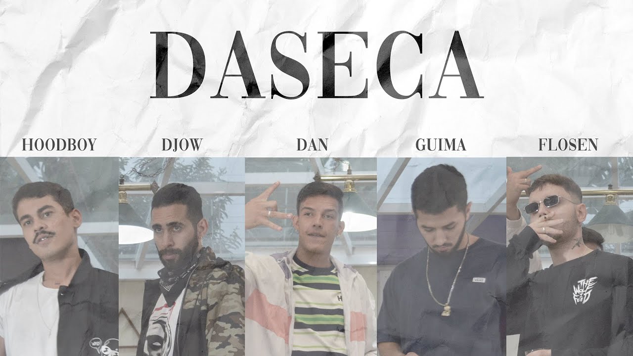 DASECA - HoodBoy, Djow, Dan, Guima, Flosen (Videoclipe Oficial)