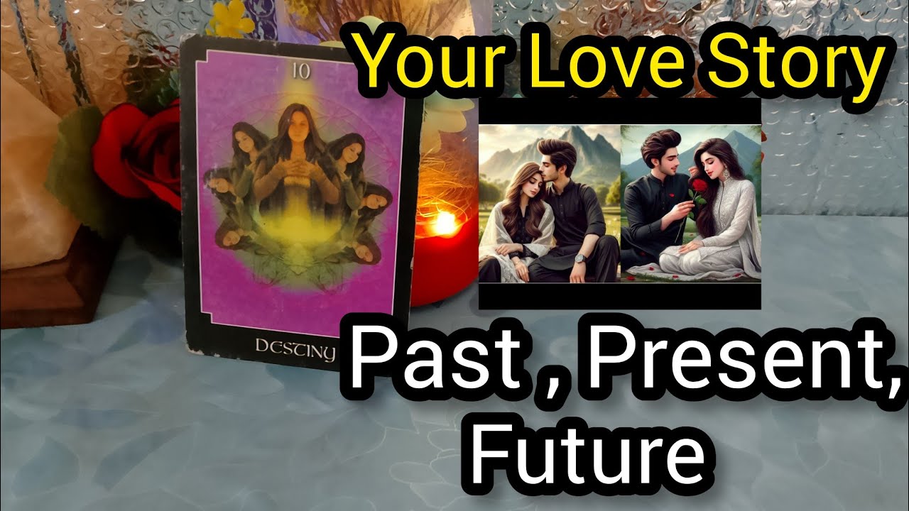 Your Love Story With Your Partner Past, Present, Future 💖 Hindi Tarot🔮 Reading