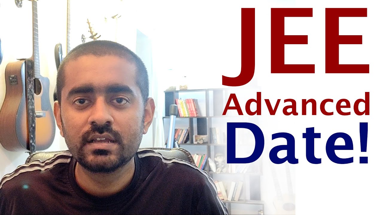 JEE - Advanced 2020 Date Announced