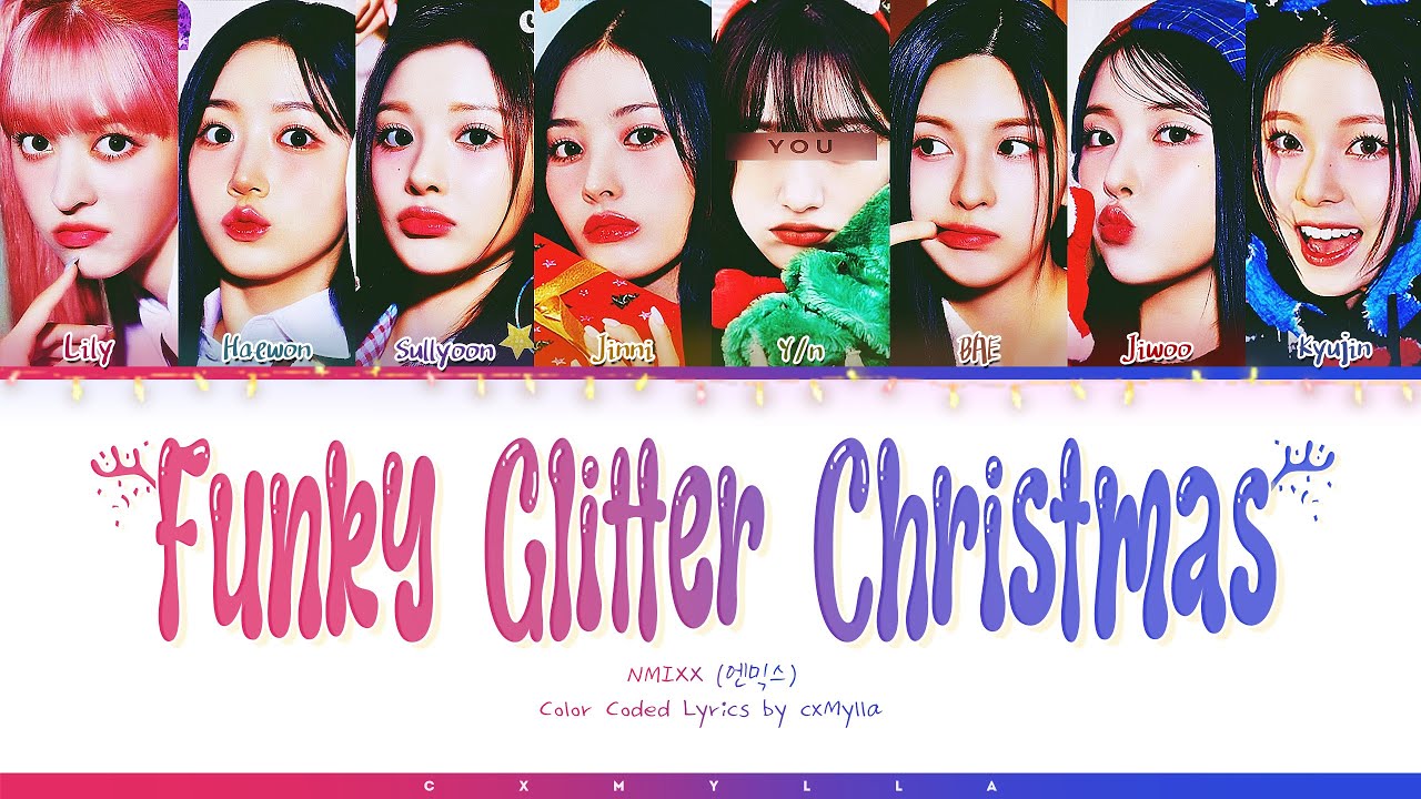 [Christmas Special] NMIXX 엔믹스 : Funky Glitter Christmas || 8 Members Ver (You as member)