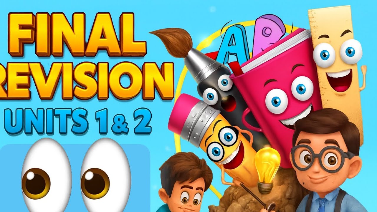 Secondary One - Final Revision - Units 1& 2 - 2025