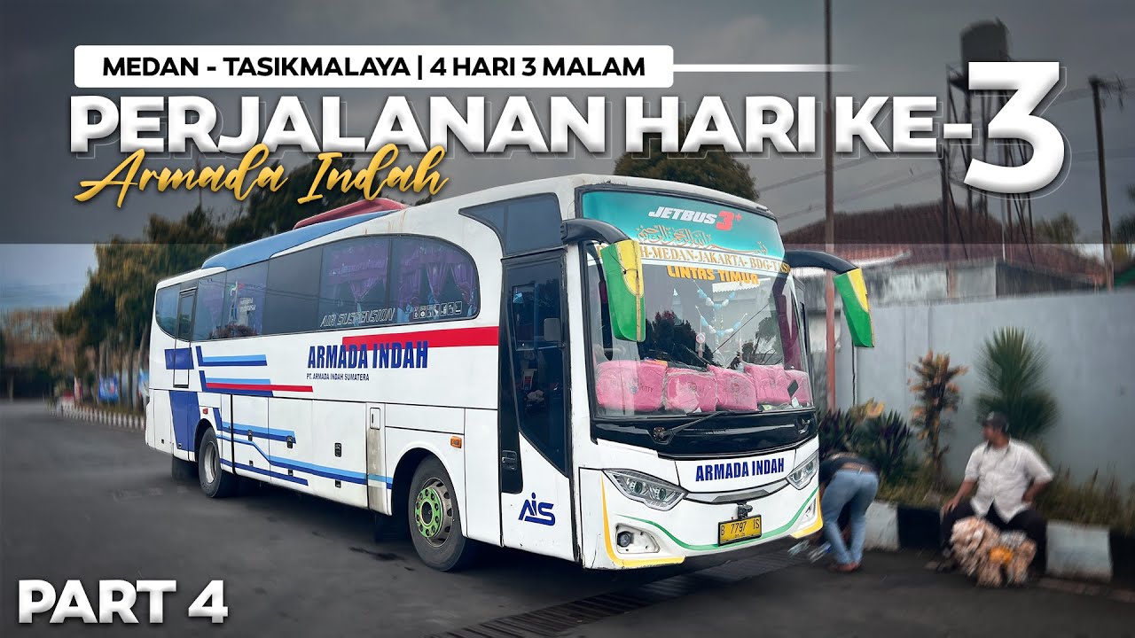 PERJALANAN HARI KE 3 , Medan - Tasikmalaya 4 Hari 3 Malam Naik Bus  (4/5).