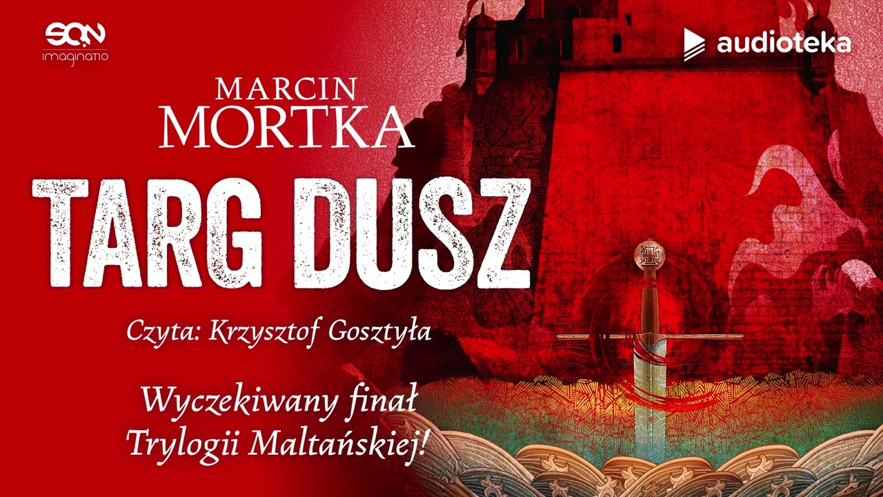 Targ dusz - audiobook | Marcin Mortka (czyta: Krzysztof Gosztyła)